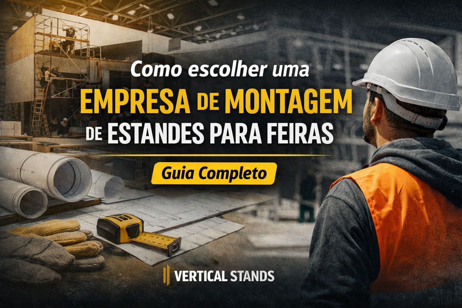 Como escolher uma empresa de montagem de estandes para feiras